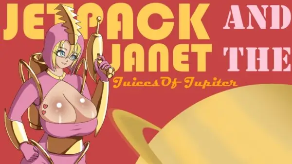 Jetpack Janet and the Juices of Jupiter [Final] [Custom Oppai Games]