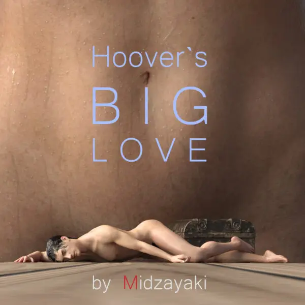 Hoover`s Big Love [Ch.1] [Midzayaki]