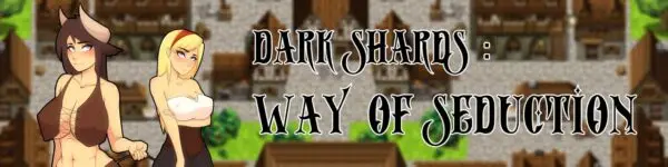 Dark Shards: Way Of Seduction [v0.2] [Vaultra]