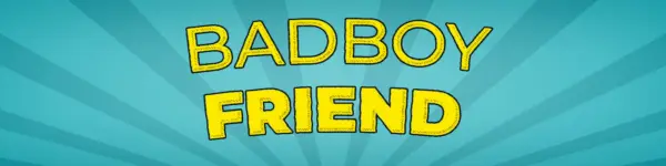 The Badboy Friend [Intro-Remake] [APAx Studios]