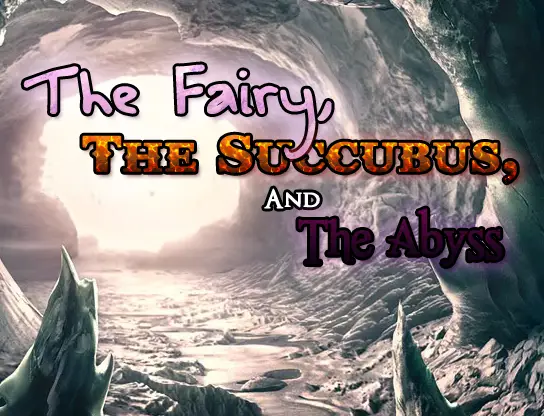 The Fairy, The Succubus, And The Abyss [v0.752] [Paladox]