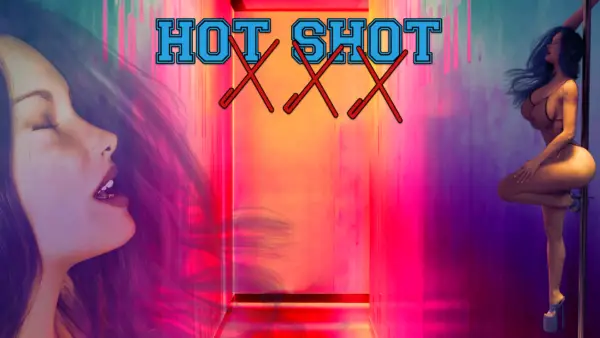 Hot Shot XXX [v4.0 Alpha] [Atomi Kitten]