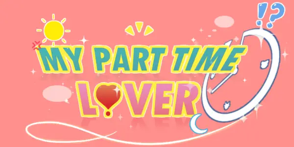 My Part Time Lover [Full Version] [Bara-Diction]