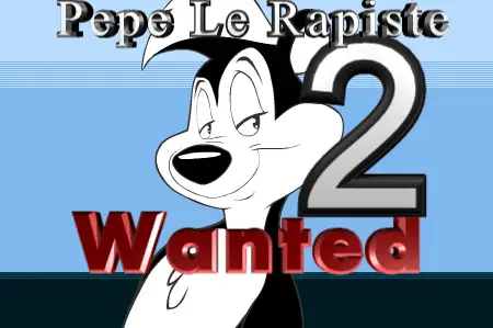 Pepe le Rapiste 2: Wanted [v2.5d Beta 1] [RORsyndicate]