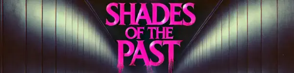 Shades of the Past [v0.4] [Booty Call Studios]