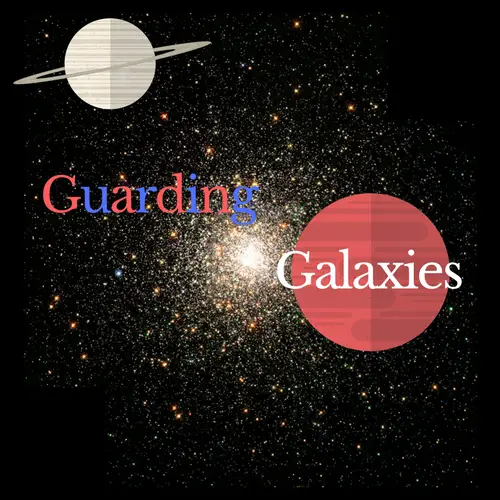 Guarding Galaxies [v0.02] [Gandulf’s Games]