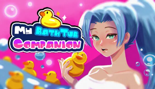 My Bath Tub Companion [Final] [Sweet Cakes Games]