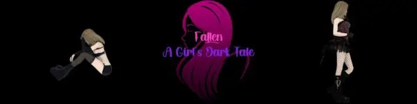 Fallen A Girl’s Dark Tale [v0.01] [Galaxyoverride17]