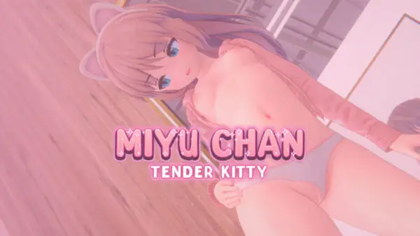 Miyu Chan: Tender Kitty [v1.0 Full] [WladekProd]