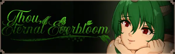 Thou, Eternal Everbloom [Beta v0.0.2] [Caffaholic]