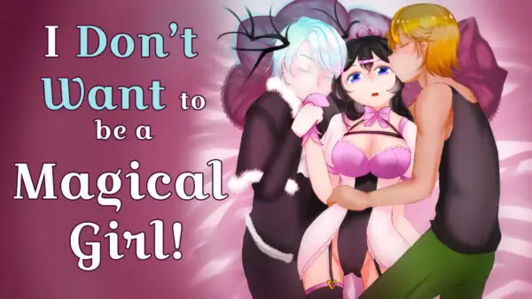 I Don’t Want to be a Magical Girl [v1.0] [karita0101]