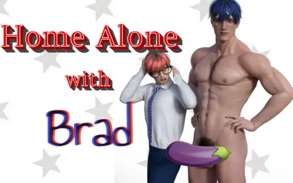 Home Alone with Brad [Final] [Purple Bear]