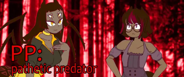 PP: Pathetic Predator [v1.0] [Nadia Nova]