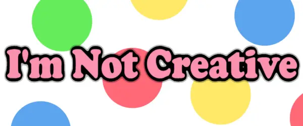 I’m Not Creative [v0.1] [ZoidNSFW]