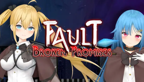 Fault – Broken Promises [Final] [Bicorn’s Forest]