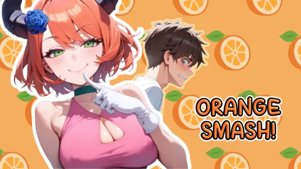 Orange Smash [v0.2] [Mumei Miyafuji]