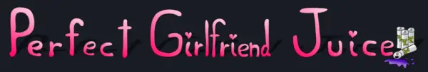 Perfect Girlfriend Juice [v1.0.0] [Herrozod]