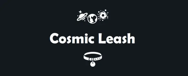 Cosmic Leash [v0.1.0] [Woothe]