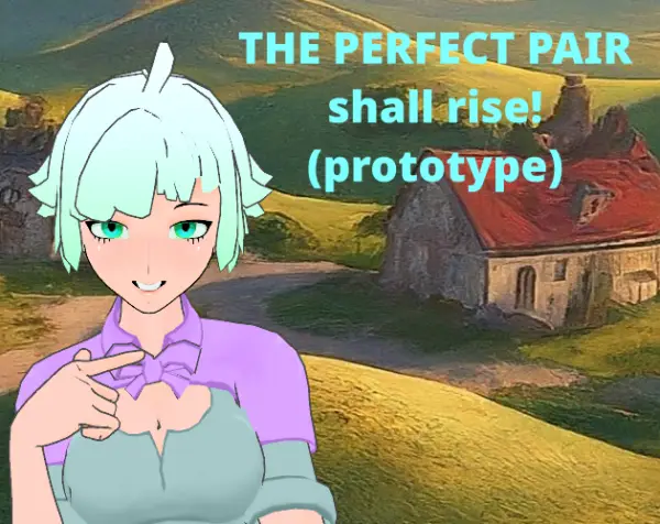 THE PERFECT PAIR shall rise! [Prototype-rev-1.1][prostochel2002]