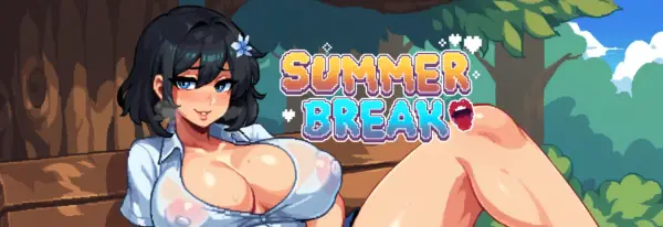 Summer Break [v0.1.0a] [THEYAKUZI]