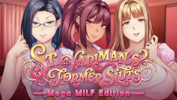 St. Yariman’s Former Sluts ~Mega MILF Edition~ [Final] [Orcsoft]