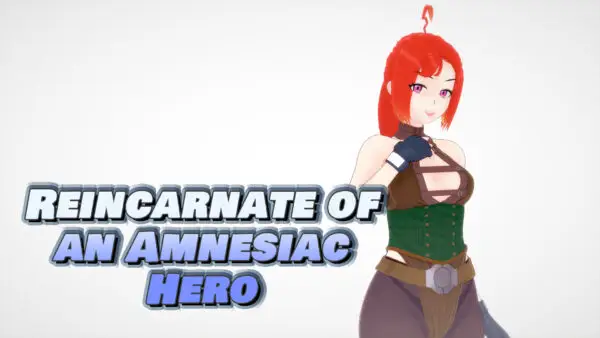 Reincarnate of an Amnesiac Hero [v1.0] [ScaredStudios]