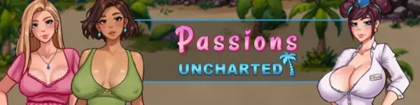 Passions Uncharted [Demo] [lustypix]