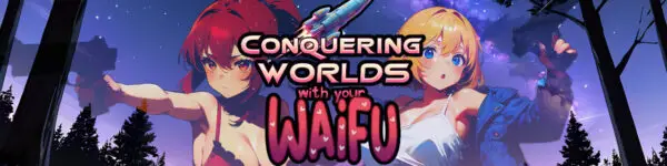 Conquering Worlds with your Waifu [demo] [Zhulust]