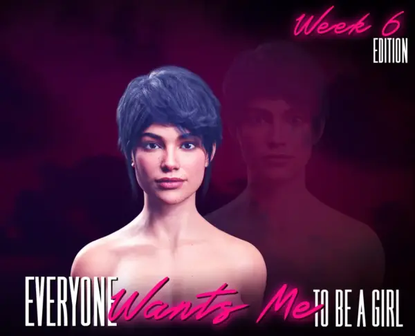 Everyone Wants Me to Be a Girl [v0.8.3] [Tom Reynolds]