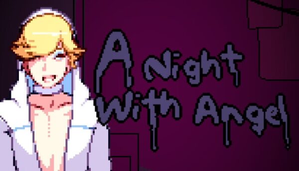 A Night With Angel [v1.0] [The Poundry]