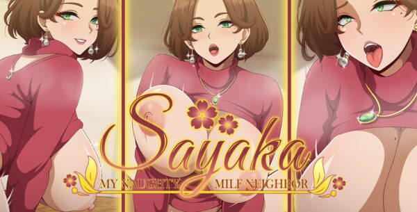 Sayaka My Naughty Milf Neighbor [v0.1] [erebeta]