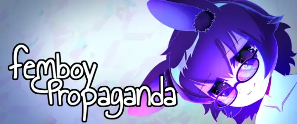 Femboy Propaganda [v0.2] [PepperJak]