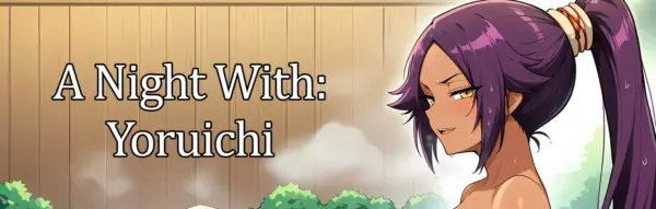 A Night With: Yoruichi [v1.0] [Naughty Narratives]