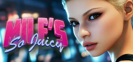 MILF’s So Juicy [Final] [Dirty Adventures]
