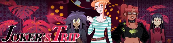 Joker’s Trip [v0.2.6] [Clown Control]