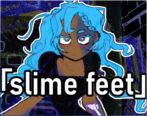 Slime Feet [v1.0] [nadia nova]