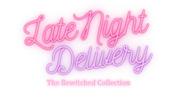 Late Night Delivery The Bewitched Collection [Final] [MonsterBox – Aquapaulo!]