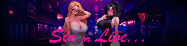 Sin or Live [v2.0s Public] [PixelPhantoms]