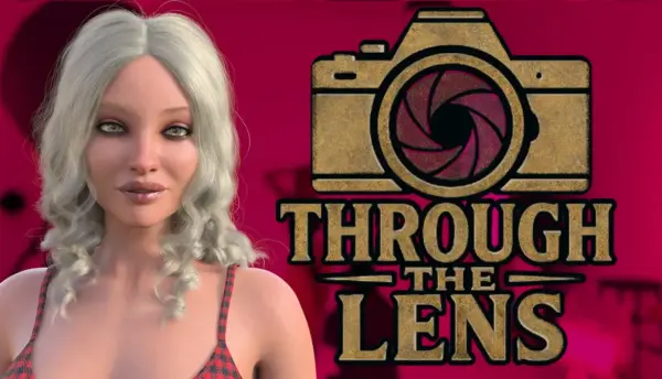 Through the Lens [v1.00] [Piggy Nose Games]