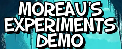 Moreau’s Experiments CCG Demo [v004] [mangaratu]