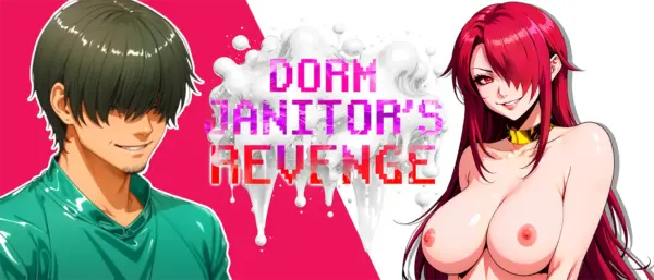 Dorm Janitor’s Revenge [v1.0] [Rated Sim]