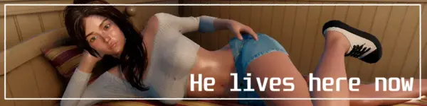 He Lives Here Now [v6.4g] [EvilGuest]