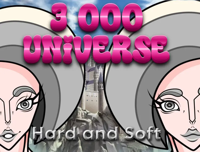 3 000 Universe – Hard and Soft [v1.1] [3000 Universe]