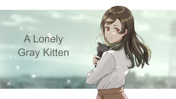A Lonely Gray Kitten [v1.0] [fujikino]