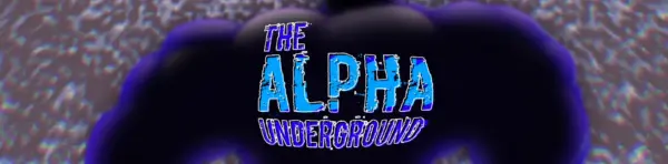The Alpha Underground [v1.0] [Yama]