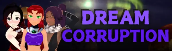 Dream Corruption [v0.2.4] [RumiGames]
