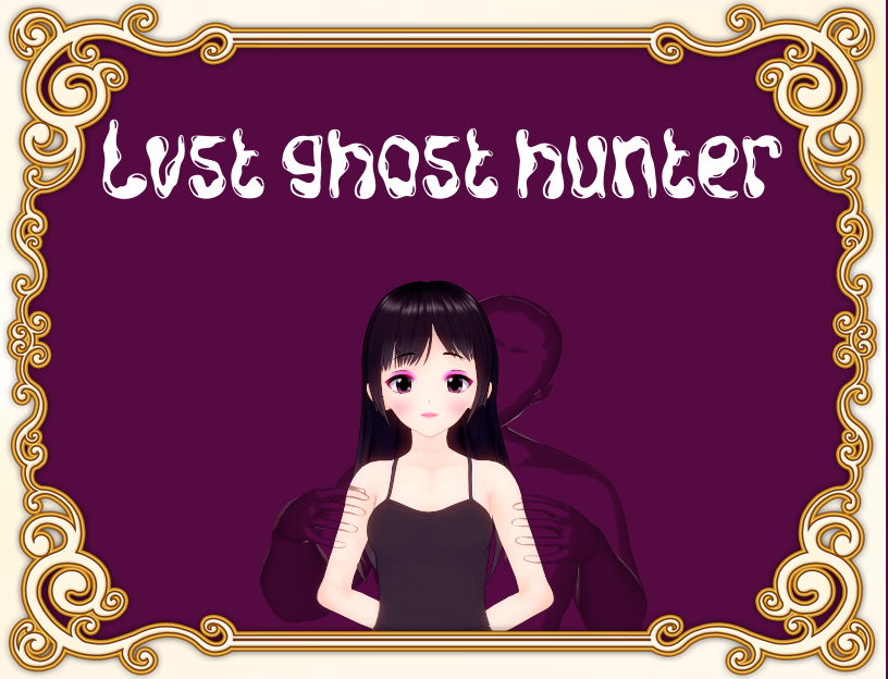 Lvst Ghost Hunter [Demo] [Crowl’s Basement]