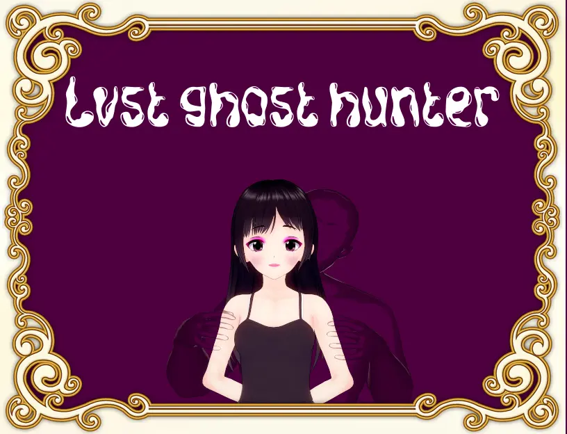 Lvst Ghost Hunter [v0.0.2] [Crowl’s Basement]