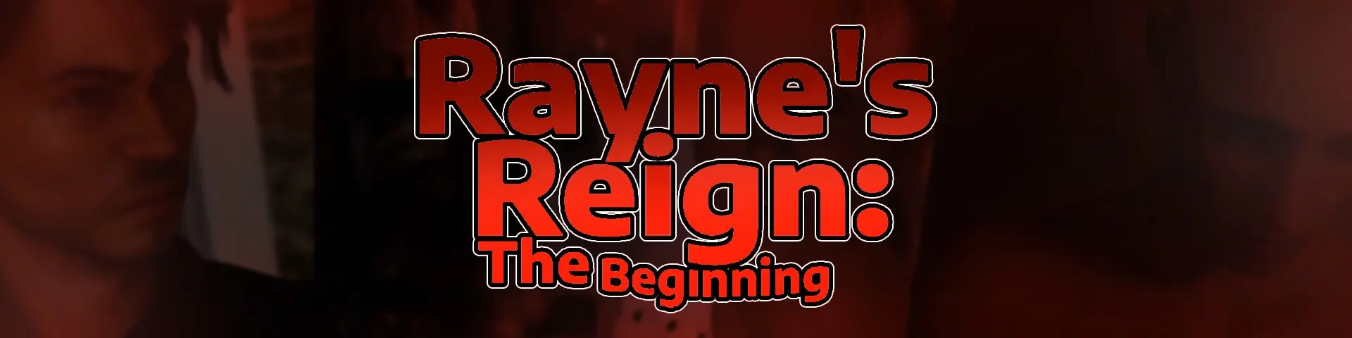Rayne’s Reign: The Beginning [v2.0] [Gore Games]