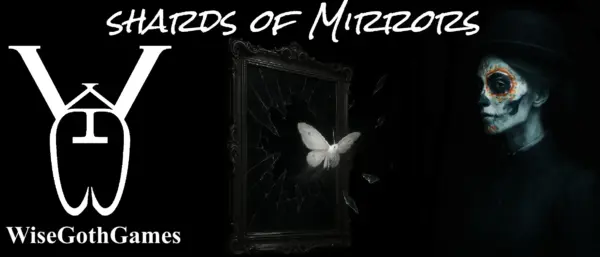 Shards of Mirrors [v0.0.9] [WiseGothGames]